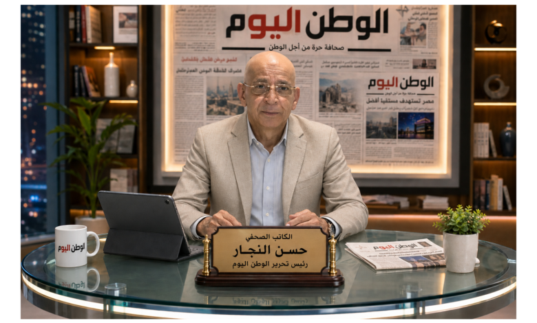 فارس الكلمة.. حسن النجار يجسد رسالة الصحافة في خدمة الوطن والمجتمع 
