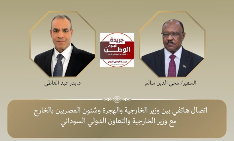 بدر عبد العاطي يهنئ نظيره السوداني ويؤكد دعم مصر الكامل 