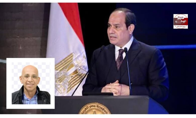 بقلم حسن النجار الرئيس السيسي هدية السماء لمصر وشعبها  