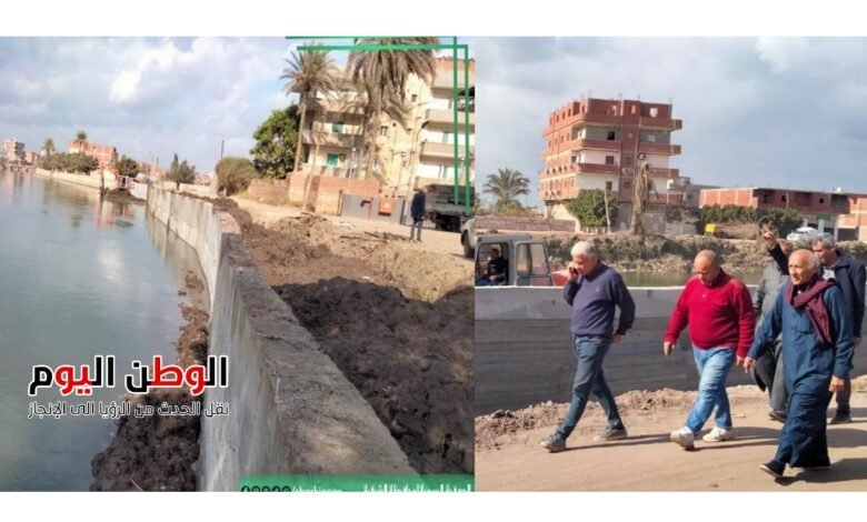 محافظ الشرقية يتابع إنشاء حائط ساند بحر فاقوس بنسبة تنفيذ 97%