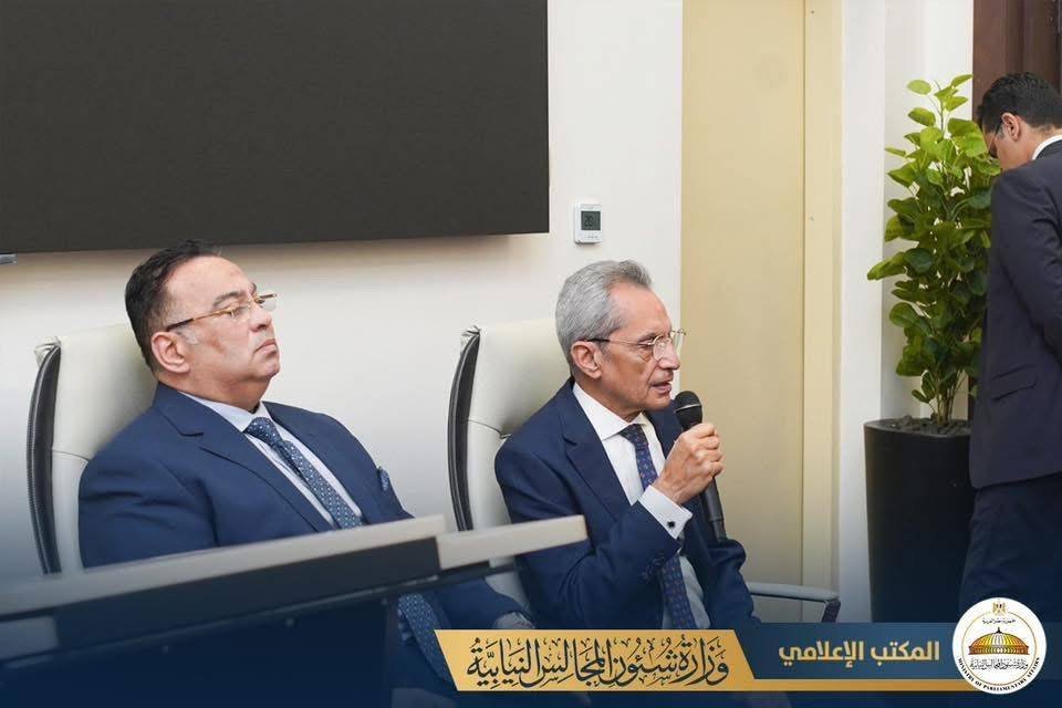 وزير شئون المجالس النيابية يؤكد أهمية الاتصال السياسي بين الحكومة والبرلمان
