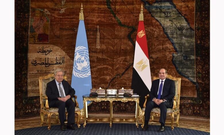 السيسي وجوتيريش يبحثان أزمات المنطقة وإصلاح مجلس الأمن ودعم فلسطين