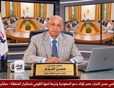المفكر السياسي حسن النجار مصر تؤكد دعم السعودية وتربط أمنها القومي باستقرار المنطقة